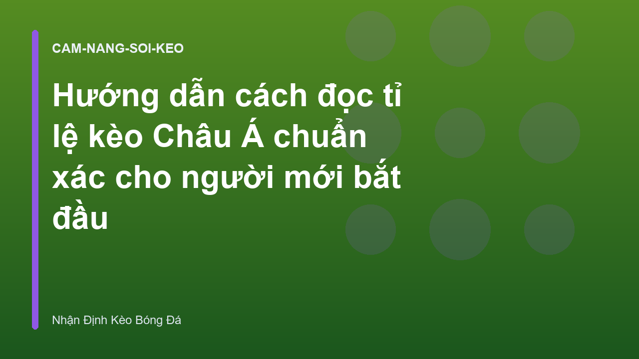 Read more about the article Hướng dẫn cách đọc tỉ lệ kèo Châu Á chuẩn xác cho người mới bắt đầu